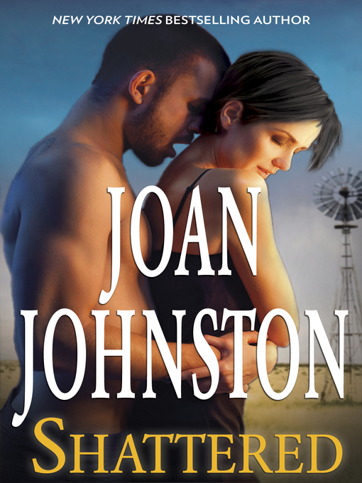 Title details for Shattered by Joan Johnston - Available